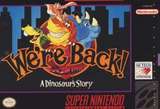 We're Back! A Dinosaur's Story (Super Nintendo)
